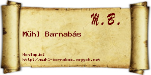 Mühl Barnabás névjegykártya